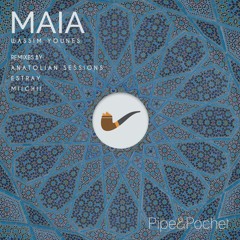 Wassim Younes - Maia (Anatolian Sessions Remix) - PAP007 - Pipe & Pochet
