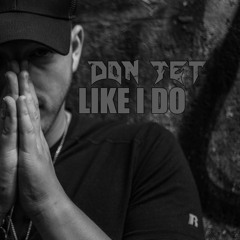 Don Jet - Like I Do (Witt Lowry Remix)