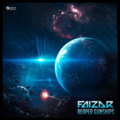Faizar - Reaper Gunships (Official Preview)