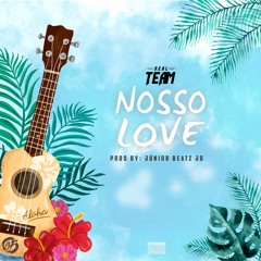 Nosso Love [Prod By. Júnior Beatz JB]