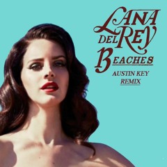 Lana Del Rey - 13 Beaches (Austin Key Remix) [Download = Buy/Comprar]