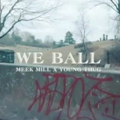 Meek Mill -We Ball (feat.D.R.B) Remix