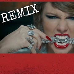 Look What You Made Me Do REMIX (Prod. by Scott Walker Jr.)