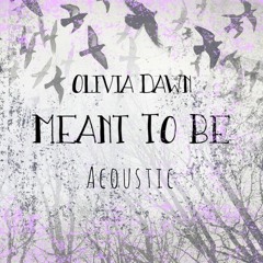 Meant To Be - Olivia Dawn