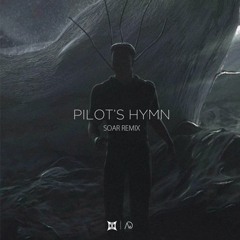 Exclusion - Pilot's Hymn (Soar Remix)