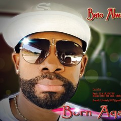 BATO Always - Born Again (2017 NEW Release)