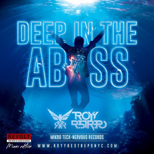 DEEP IN THE ABYSS BY ROYY RESTREPO bpm 124