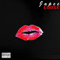 Japee - "Loose"