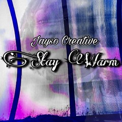 Stay WARM - Jayso Creative