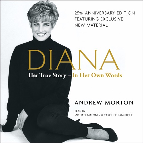 Stream DIANA: Her True Story - In Her Own Words Audiobook Excerpt