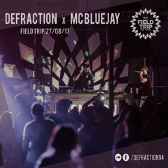 Defraction X Bluejay - Field Trip Festival - 27|08|2017