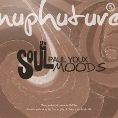 Paul Youx - Music Freak (SoulMoods EP) Nuphuture traxx records