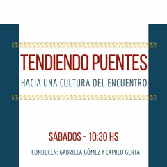 17.06 Tendiendo Puentes - Padre Cacho