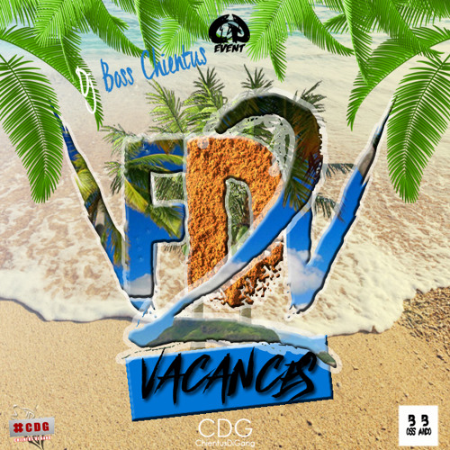Dj Boss Chientus CD.G Fin De Vacances Vol.2 #RDV 2018