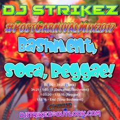 DJ STRIKEZ - #PostCarnivalMix2017