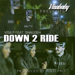 Down 2 Ride feat. Shaudeh (KIZOMBA)  [Prod By M&N PRO]