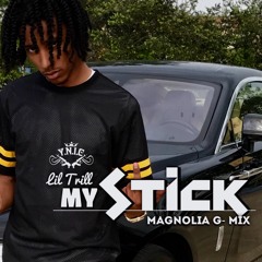 Lil Trill - My Stick ( Magnolia G-Mix )