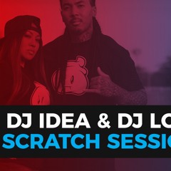 Dj Idea & Dj Lok Scratch Sesh