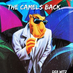 The Camels Back - Der Witz Prod Lezter
