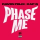 Raven Felix ft Kap G - "Phase Me" thumbnail