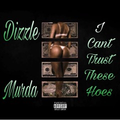 DRIP SET CANT TRUST THESE HOES