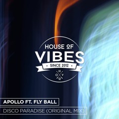 APOLLO - Disco Paradise (ft. Fly Ball)(Original Mix)[Free Download]