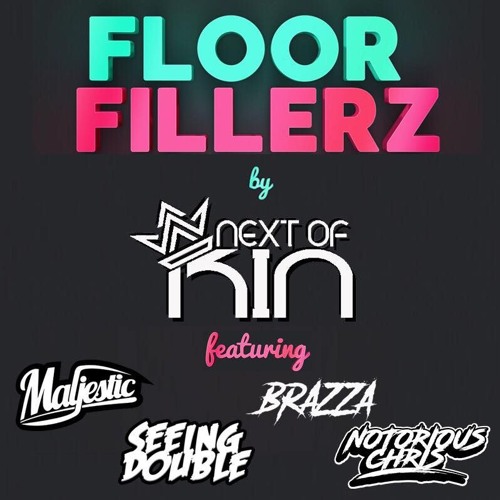 Floorfillerz Vol. 1 by Next Of Kin "BUY = FREE DL"