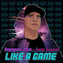 Like A Game feat. King Kapisi (Radio Edit)