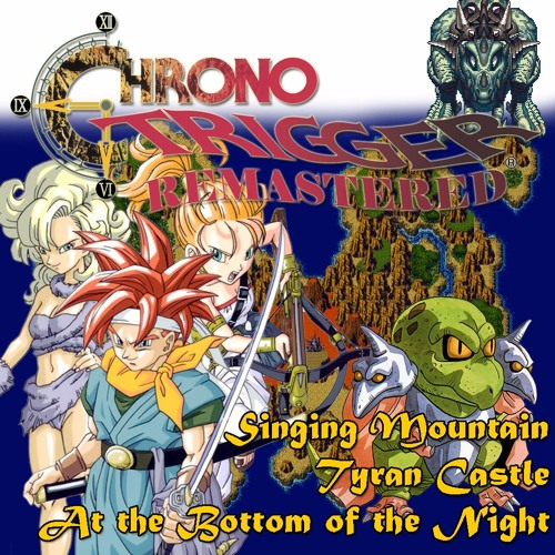 070-Chrono Trigger - Tyran Castle (ティラン城 - Tyrano Lair)