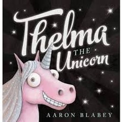 Thelma the Unicorn- children's audiobook demo