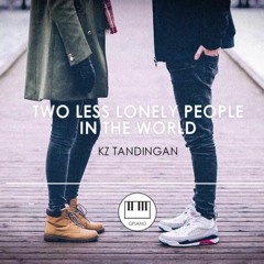 [Kita Kita OST] Kz Tandingan - Two Less Lonely People In The World (Piano Cover)