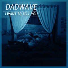 I Want to Tell You
