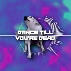 Dance Till You're Dead (FULL REMIX) [Bass Boosted]