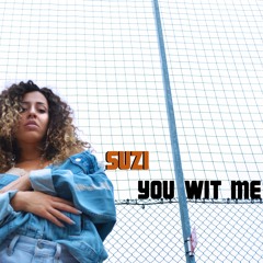 SUZI - You Wit Me