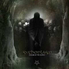 Sychoplasm_-_Screams Of The Silence (By Evil Instinct Recs) 09/09/17