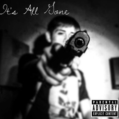 1. It's all gone -B.t