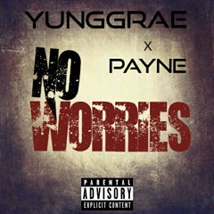 YungGrae_No worries_ft_Payne