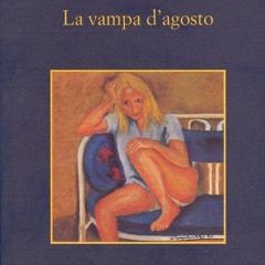 Andrea Camilleri    "La vampa d'agosto"