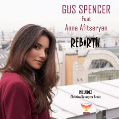 YBR018 : Gus Spencer Feat Anna Afitseryan - Rebirth (Original Mix)