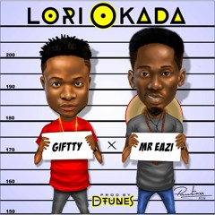 Lori Okada Ft. Mr Eazi (Prod. Dtunes)