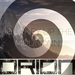Journey Up The Mountain - Orion [Rudi Wilkin Remix] FREE DOWNLOAD