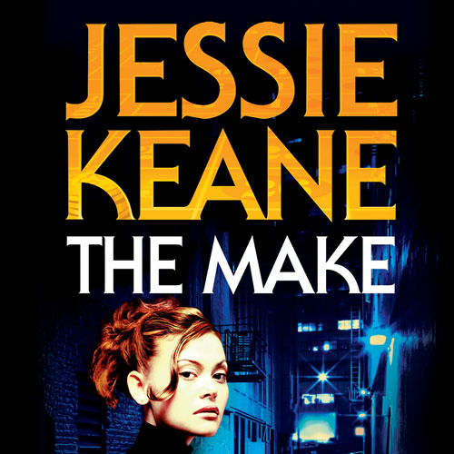 The Make, By Jessie Keane, Read by Karen Cass