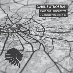 Darius Syrossian - Made For Manchester