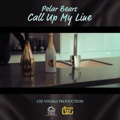 Polar Bears - Call Up My Line