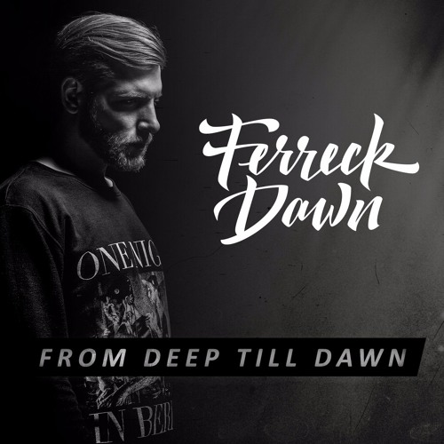Ferreck Dawn - From Deep Till Dawn August 2017(live Recording radio show Moscow)