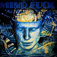 Mind Fuck - Free Download