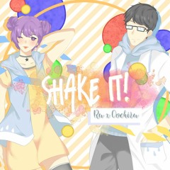 【Ru x ooChiru】Shake it!【IDFM 2017】