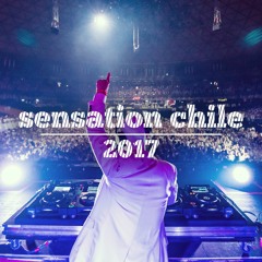 🇨🇱 Sensation Chile 2017 🇨🇱