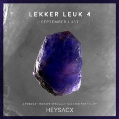 Lekker Leuk - September Lust (Mixtape)