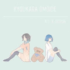 【IDFM'17】Kyou Kara Omoide / 今日から思い出 -piano ver-【doushi x ALT】